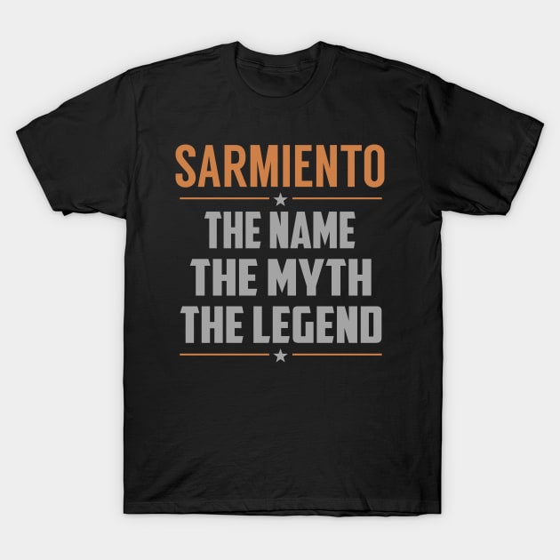 SARMIENTO The Name The Myth The Legend T-Shirt by YadiraKauffmannkq